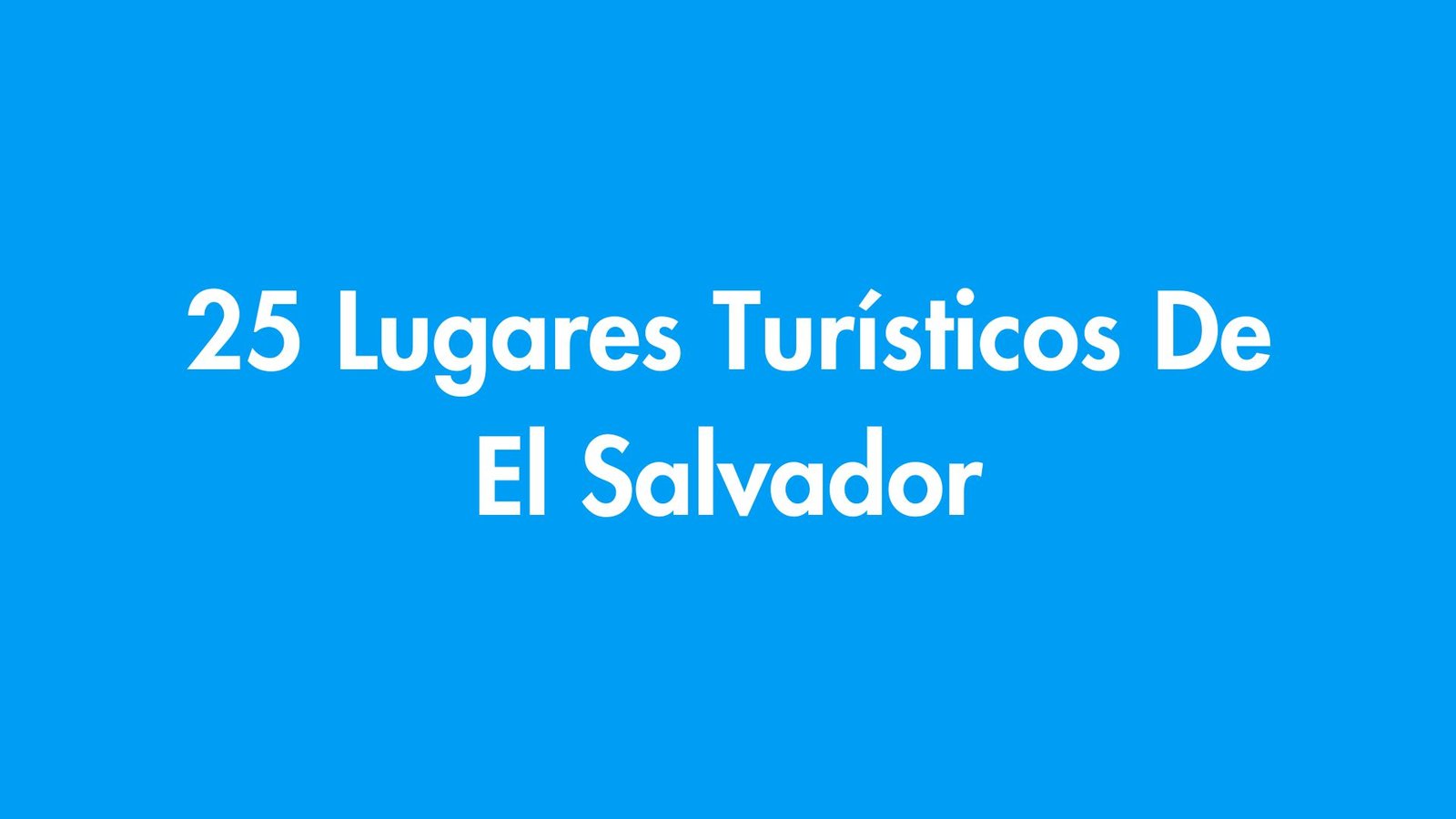 25 lugares turisticos de el salvador